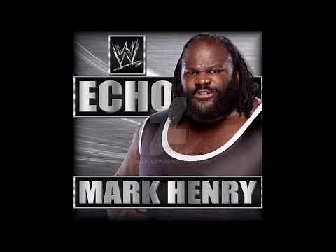 WWE Mark Henry Theme “Echo” (HD - HQ)