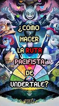 How to get the TRUE PACIFIST route in UNDERTALE?