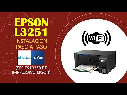 Epson L3251 y L3250 Instalación y configuración paso a paso