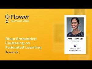 Flower Summit 2022 | Deep Embedded Clustering on Federated Learning
