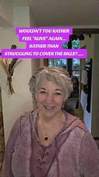 WOULDN'T YOU RATHER FEEL "ALIVE" AGAIN, RATHER THAN STRUGGLING TO COVER THE BILLS?...