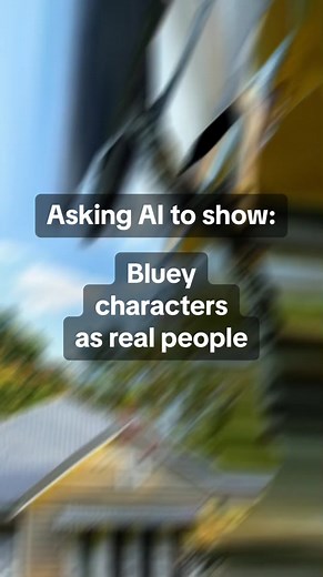 Bluey characters as real people Made with Midjourney #bluey #blueyirl #cartoons