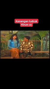 382K views · 5.9K reactions | Kenangan ludruk Kirun cs @sorotan | Aguzz AS | Facebook