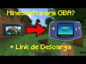 MInecraft para Gameboy Advance (Gameplay no narrado) +Link de descarga