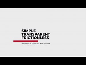 Simple, transparent and frictionless: Modern KYC Solutions with Atotech