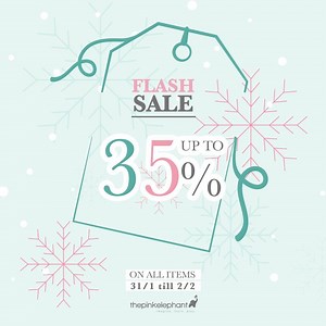 FLASH SALE alert! Hurry up, don’t miss our Winter Discounts of up to 35% off on EVERYTHING, from the 31st of January till the 2nd of February. Visit our store today! | The Pink Elephant