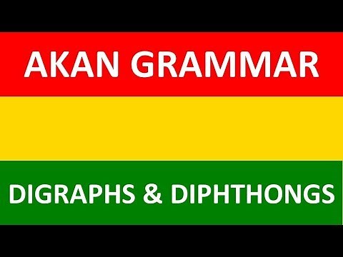 Learn Akan (Twi) Grammar | Lesson 2: Twi Digraphs and Diphthongs | AKAN ALPHABET BREAKDOWN PART 2