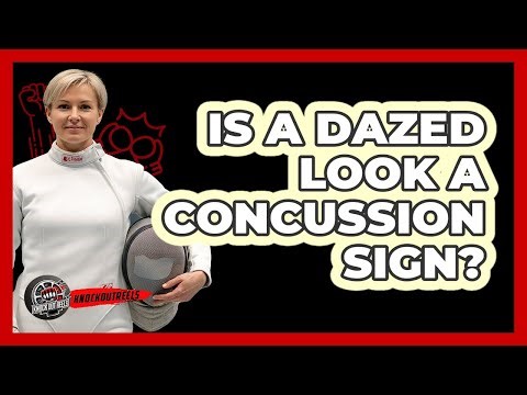 Is A Dazed Look A Concussion Sign?