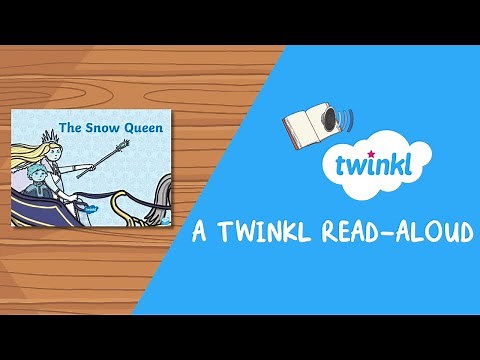 The Snow Queen eBook | Read-Aloud Story for Kids | Fairy Tales | Reading Comprehension | Twinkl USA