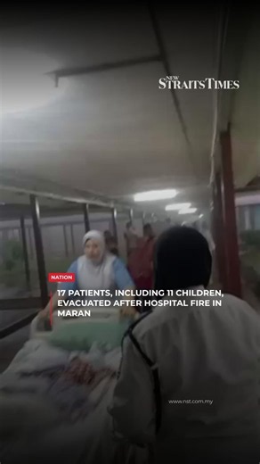 17 patients, including 11 children, evacuated after hospital fire in Maran