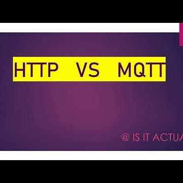 MQTT vs HTTP for IOT, what is difference between MQTT and HTTP, what is MQTT, what is HTTPS