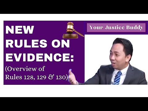 New Rules on Evidence - Part II (Overview of the 2019 Amendments to the Revised Rules on Evidence)