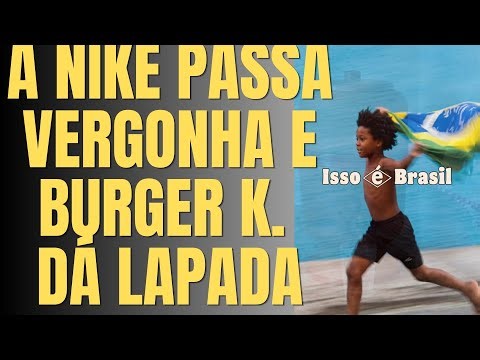 Nike gets a good beating from Burger King, Brazilian team gets a cleansing.