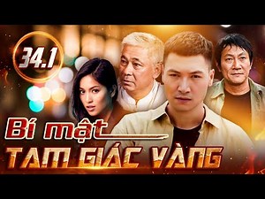 BÍ MẬT TAM GIÁC VÀNG tập 34.1 | Phim hình sự VTV kinh điển | Phim cảnh sát hình sự VTV hay | VTV Go