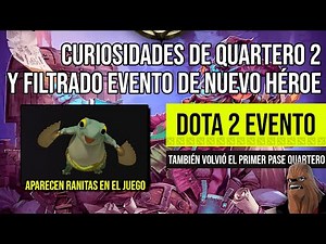 DOTA 2 QUARTERO PASS 2 AND NEW HERO "BARD FROG" CONFIRMED WITH EVENT