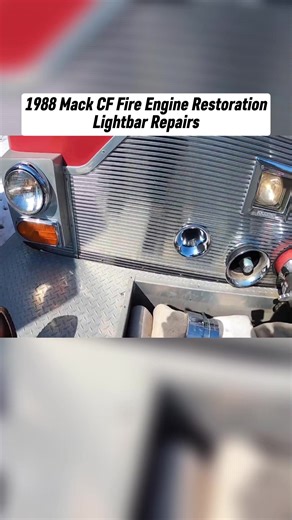 1988 Mack CF Fire Engine Restoration: Lightbar Repairs