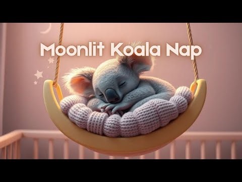 🐨 Koala in the Moon Swing 🌙 | Gentle Humming Lullabies for Baby Sleep & Nap Time