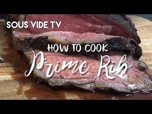 Sous Vide Prime Rib Roast with Cast Iron Skillet Pan Sear