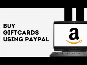 How to Buy Gift Cards on Amazon Using PayPal