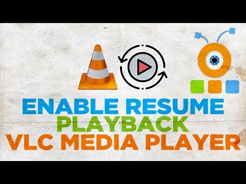How to Enable Resume Playback in VLC Media Player