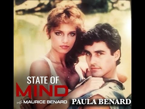 STATE OF MIND with MAURICE BENARD: PAULA BENARD