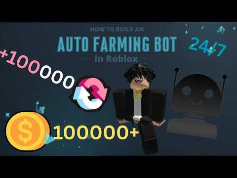 How to Build an Auto Farming Bot in Roblox