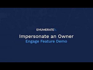 Impersonate Owner - Enumerate Engage