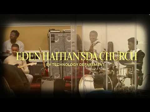 Eden Haitian SDA Church | Sabbath Service| 4/17/26