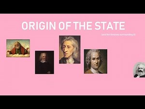 Origin of the State (and the theories surrounding it)