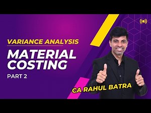 Understanding Material Variance in Standard Costing: Part 2