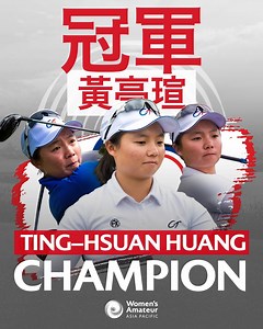 111K views · 118 reactions | Ting-Hsuan Huang showed true class to win the 2022 Women's Amateur Asia-Pacific trophy  | Women’s Amateur Asia-Pacific | Facebook