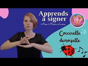 Coccinelle demoiselle - Apprends à signer la chanson -Tuto bébé signe - chante et signe avec bébé