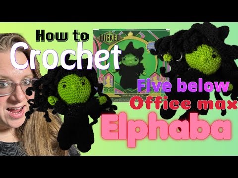 Elphaba crochet kit wicked from Five Below or Office Max