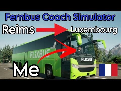 I became a Coach Driver in France! (Fernbus Coach Simulator)
