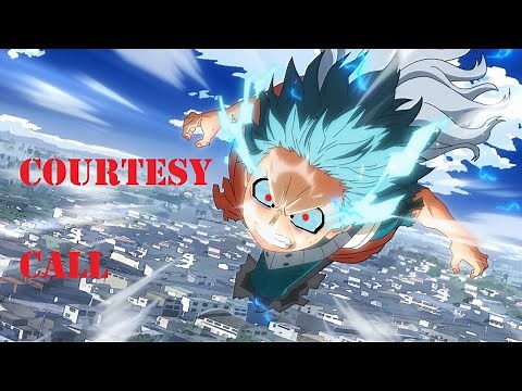 DEKU VS OVERHAUL 「AMV」- COURTESY CALL