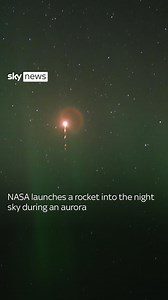 64K views · 124 reactions |  Watch the moment NASA launches a rocket into the night sky during an aurora #NASA #rocketlaunch #Aurora | Sky News | Facebook