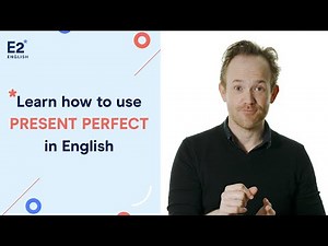 Learn how to use Present Perfect in English