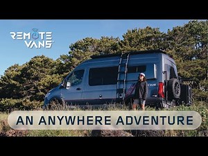 An Anywhere Adventure by Remote Vans® - introducing the 2025 Series