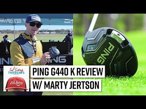 PING G440 K DRIVER Review w/ Marty Jertson | PGA Show Demo Day