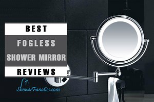 9 Best Fogless Shower Mirrors for 2024 - Shower Fanatics