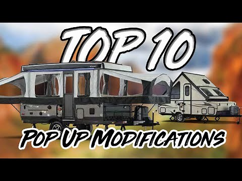 TOP 10 Pop Up Modifications on my Rockwood Camper - 3 Years in the Making!!