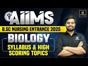 AIIMS BSc Nursing Entrance 2025 | Complete Biology Syllabus & High-Scoring Topics | Dr. Himanshu Sir