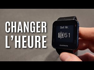 Comment changer l’heure sur une montre Garmin S10