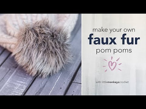 Make Your Own Faux Fur Pom Poms