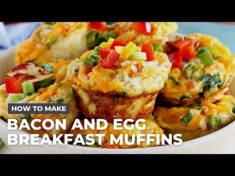 How to Make Bacon and Egg Breakfast Muffins