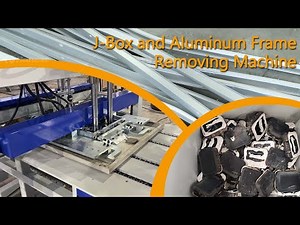Remove a Solar Pane Aluminum Frame & J-Box – Fast and Efficient!