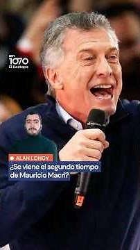 ¿Se viene el segundo tiempo de Macri?
