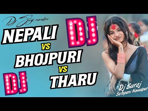 NEPALI VS BHOJPURI VS THARU NONSTOP DJ SONGS | MALAI MUSIC NONSTOP BHOJPURI DJ | TIKTOK VIRAL Dj 🔥