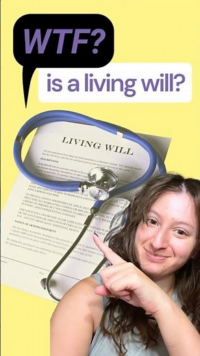 WTF is a Living Will?