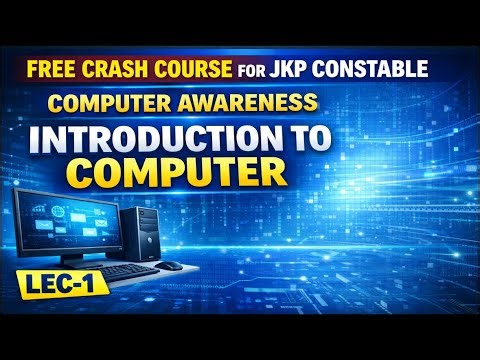 LEC 1 INTRODUCTION TO COMPUTER VLW JKSSB COMPUTER AWARENESS